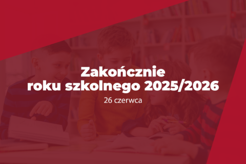 Zakonczenie roku szkolnego